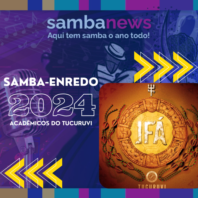 Acadêmicos do Tucuruvi: conheça o samba-enredo do Carnaval 2024